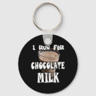 I Run for Chocolate Milk Running