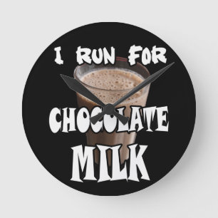 I Run for Chocolate Milk Running Round Clock