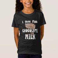 I Run for Chocolate Milk Running