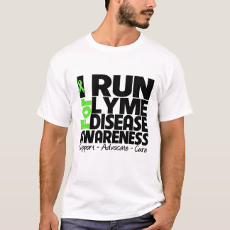 I Run For Lyme Disease Awareness T-Shirt