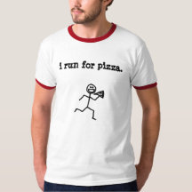 i run for pizza.