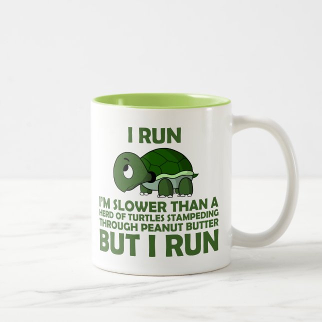 I Run. I'm Slower than a Turtle But I Run Two-Tone Coffee Mug (Right)