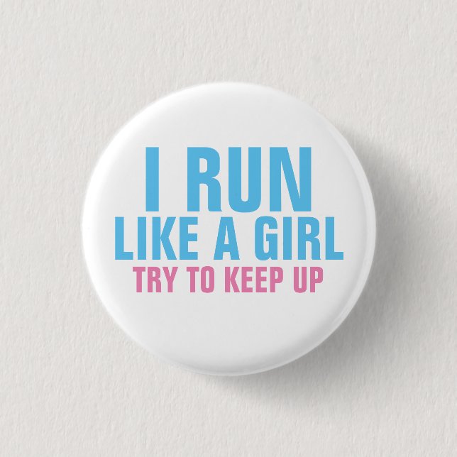I Run Like a Girl 3 Cm Round Badge (Front)