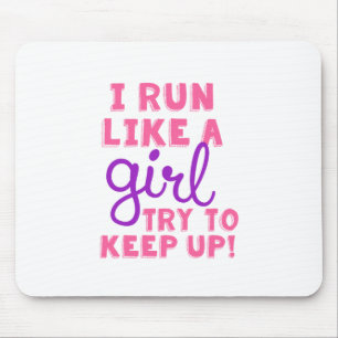 I Run Like a Girl Mouse Mat