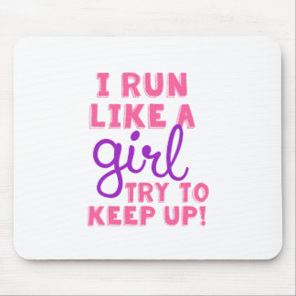 I Run Like a Girl Mouse Mat