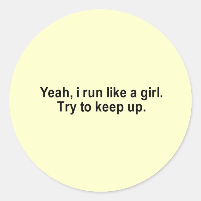 i run like a girl t-shirt classic round sticker (Front)