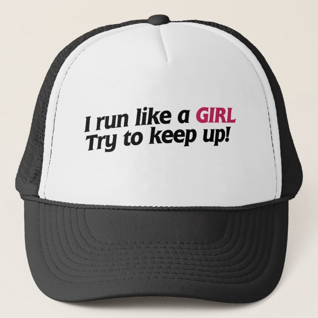 I run like a girl trucker hat (Front)