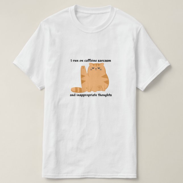 ☕I Run Off Caffeine, Sarcasm Tee 😏 (Design Front)