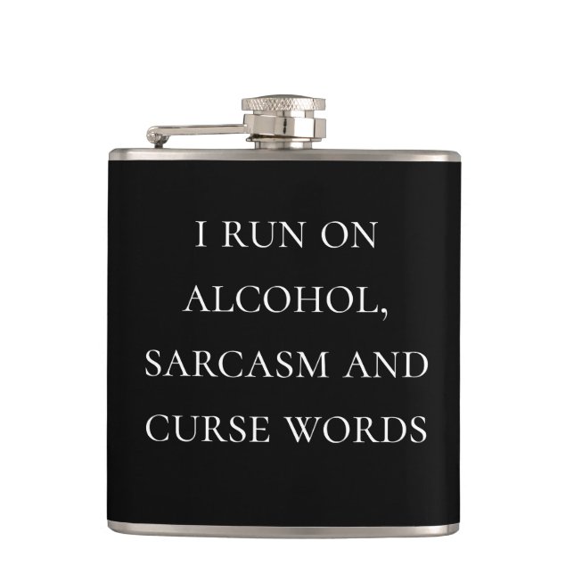 I run On Alcohol Sarcasm and Curse Words Hip Flask (Front)