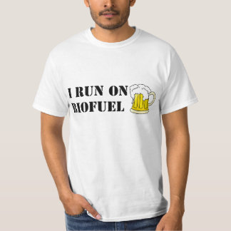 I run on biofuel T-shirt