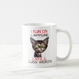 I RUN ON CAFFEINE CATS & CUSS WORDS COFFEE MUG