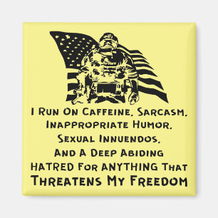 I Run On Caffeine, Sarcasm, Inappropriate Humour A Magnet