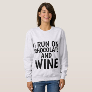 I RUN ON CHOCOLATE AND WINE T-Shirts