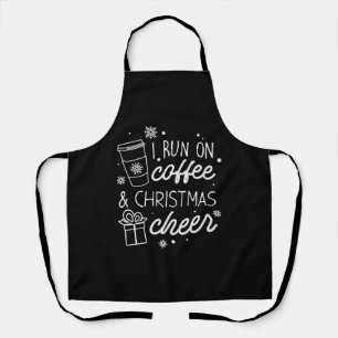I Run On Coffee And Christmas Cheer Apron