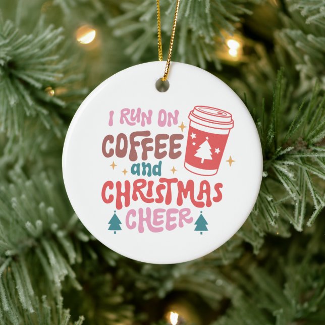 I Run On Coffee and Christmas Cheer Ceramic Tree Decoration (Tree)