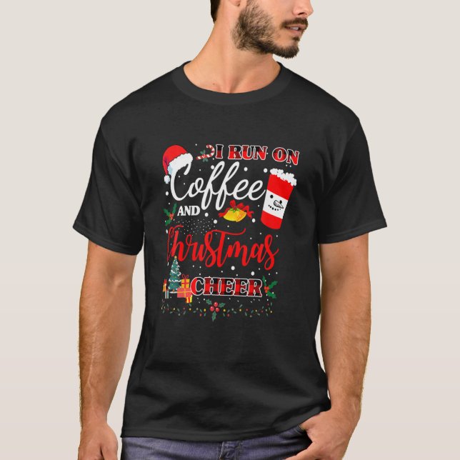 I Run On Coffee And Christmas Cheer Funny Xmas Cos T-Shirt (Front)
