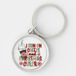 I Run On Coffee and Christmas Cheer Key Ring
