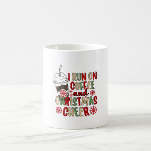 I Run On Coffee and Christmas Cheer Mug