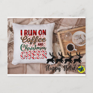 I Run On Coffee And Christmas Cheer Postcard