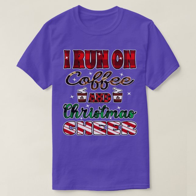 i run on coffee and christmas cheer T-Shirt (Design Front)