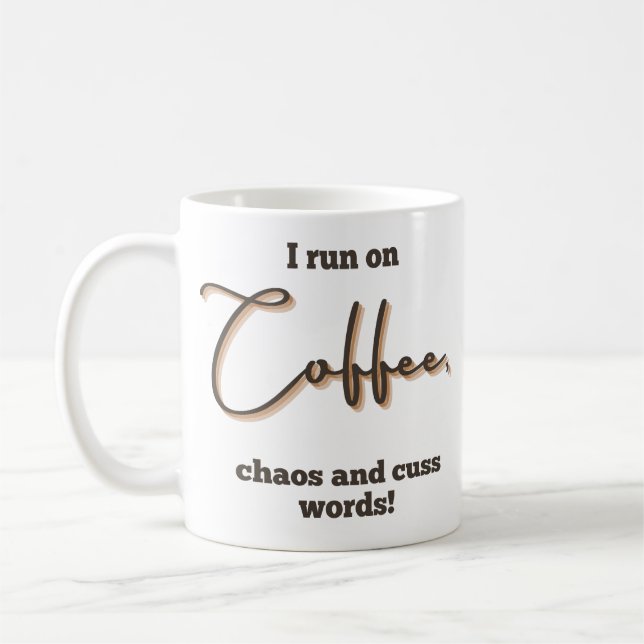 I run on Coffee and Cuss Words Mug (Left)