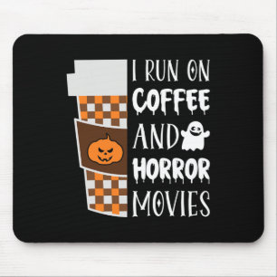 I Run On Coffee And Horror Movies Halloween Costum Mouse Mat