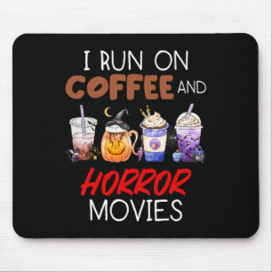 I Run On Coffee And Horror Movies Scary Blood Hall Mouse Mat