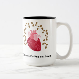 I Run on Coffee and Love Mug