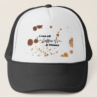 I Run on Coffee and Memes Funny Trucker Hat