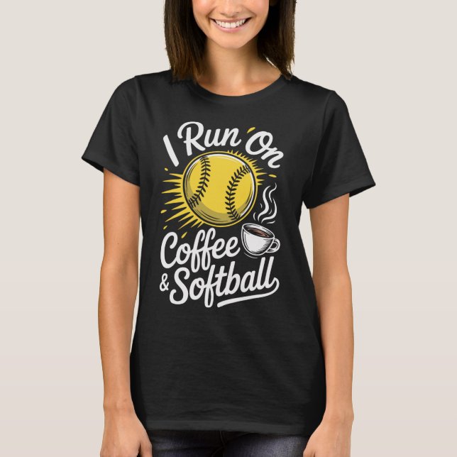 I Run On Coffee And Softll Funny  T-Shirt (Front)
