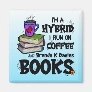 I Run on Coffee & Brenda K Davies Books Magnet