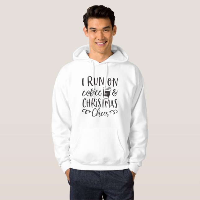 I Run on Coffee & Christmas Cheer Hoodie (Front Full)