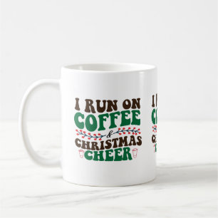 I Run On Coffee & Christmas Cheer-Xmas Coffee Mug