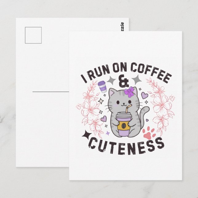 I Run On Coffee & Cuteness Sweet Kitty Design Postcard (Front/Back)