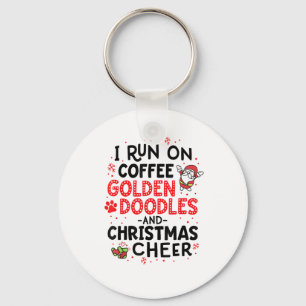 I Run On Coffee Golden Doodles And Christmas Cheer Key Ring