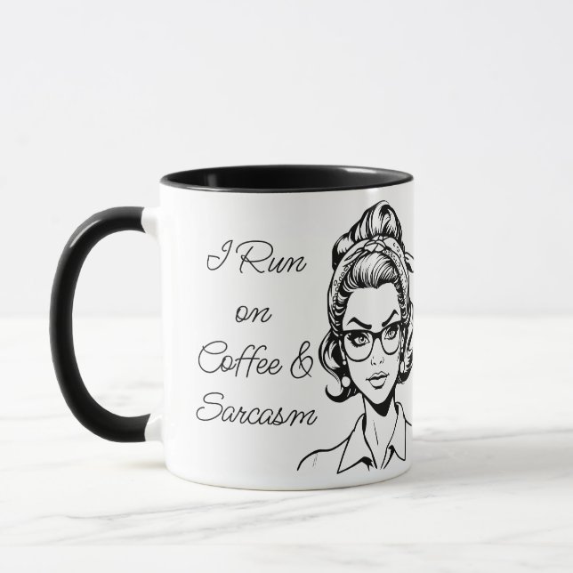 I Run on Coffee & Sarcasm | Funny Quote Mug (Left)