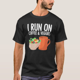I Run On Coffee Veggies Vegetarian Vegan T-Shirt