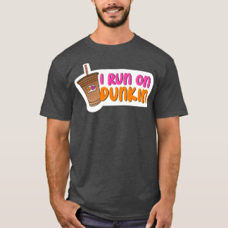 I run on Dunkin T-Shirt