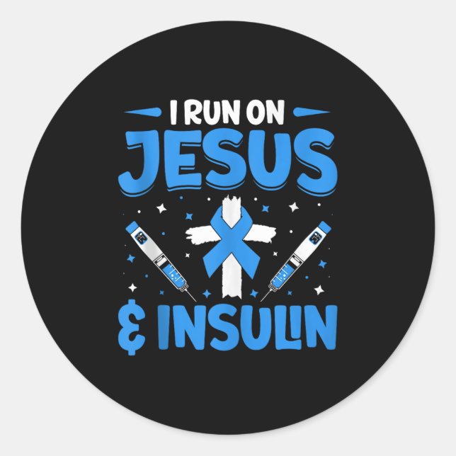 I Run On Jesus And Insulin Tank Top  Classic Round Sticker (Front)