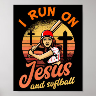 I Run On Jesus And Softball Christian Player Gift  Poster