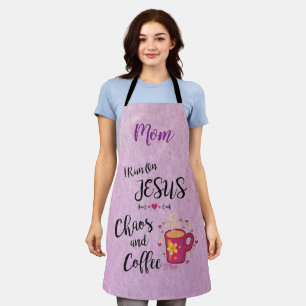 I Run On Jesus, Chaos And Coffee Apron