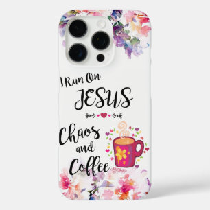 I Run On Jesus, Chaos And Coffee iPhone 16 Pro Case
