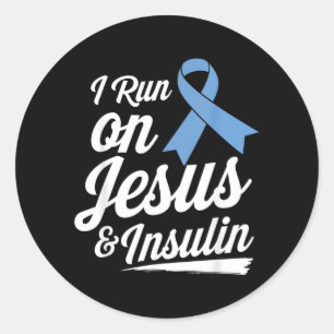 I Run On Jesus Insulin Diabetes Prayer Faith Classic Round Sticker