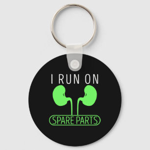 I Run On Spare Parts Kidney Disease Organ Transpla Key Ring