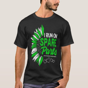 I Run On Spare Parts Lung Liver Kidney Transplant  T-Shirt