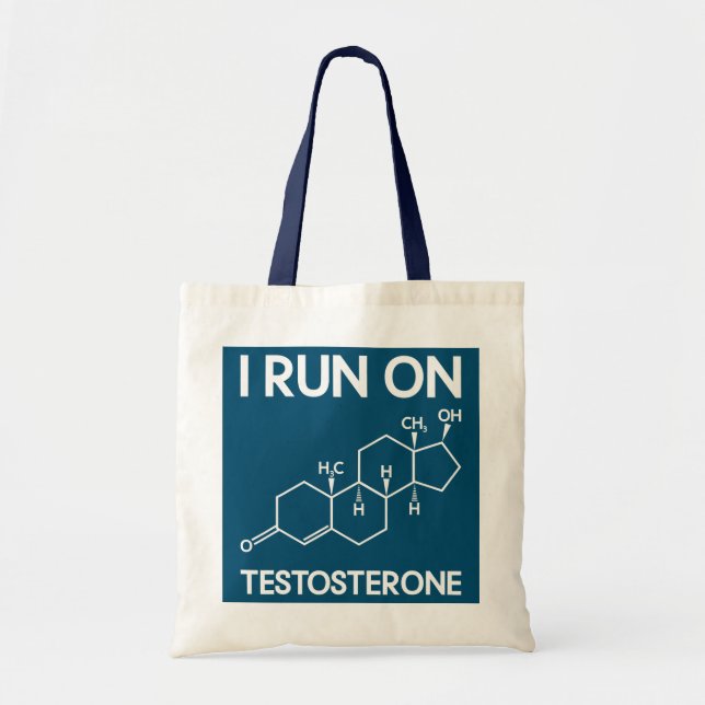I Run On Testosterone Science Teacher Chemistry Tote Bag (Front)