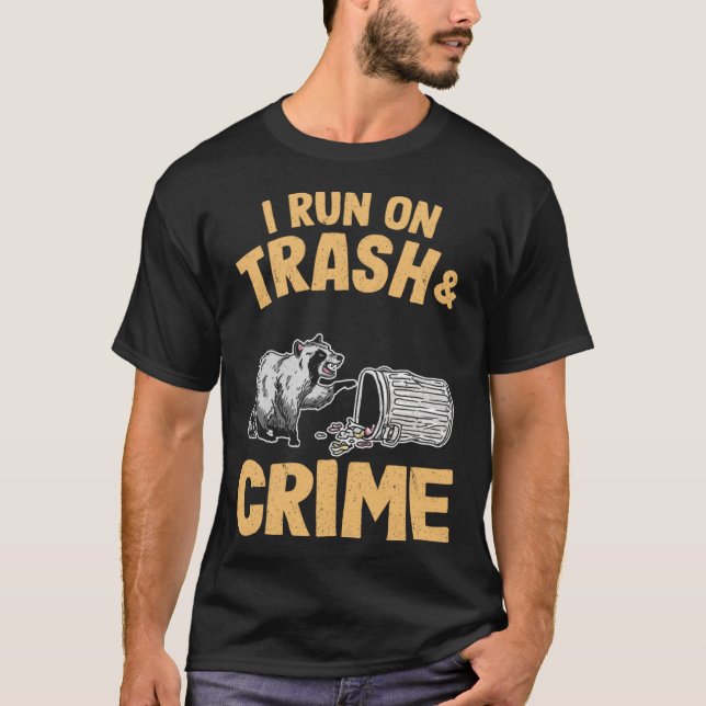 I Run On Trash And Crime Racoon Pullover Hoodie (Front)