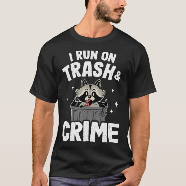I Run On Trash And Crime Racoon Pullover Hoodie_3 (Front)