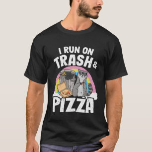 I Run On Trash And Pizza Rainbow Raccoon T-Shirt