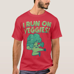 I Run On Veggies Vegetable Vegetarian Plant Funny T-Shirt